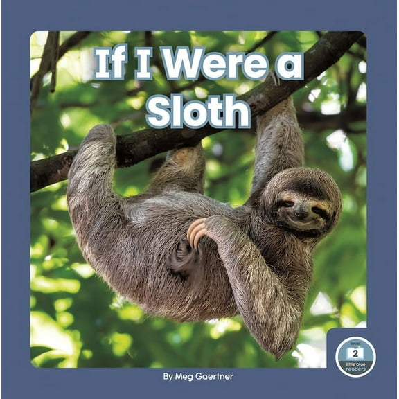 If I Were a Sloth (Hardcover)