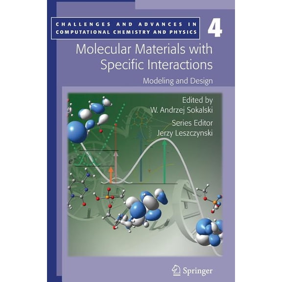 Challenges and Advances in Computational Molecular Materials with Specific Interactions - Modeling and Design, Book 4, (Paperback)