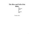thumbnail image 1 of Pre-Owned The Rise and Fall of the Bible: The Unexpected History of an Accidental Book (Hardcover) 0151013586 9780151013586, 1 of 1