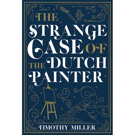 The Strange Case of the Dutch Painter, (Paperback)