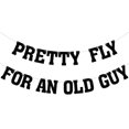 thumbnail image 1 of Banner Yochamc Pretty Fly For An Old Guy Cumpleaños, 1 of 6