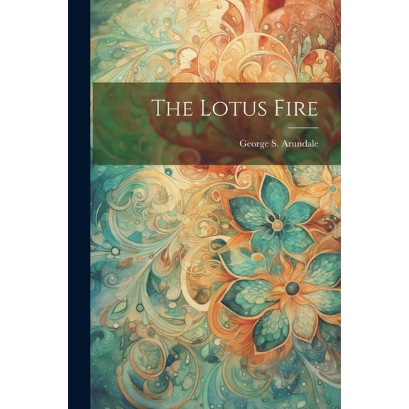 The Lotus Fire, (Paperback)