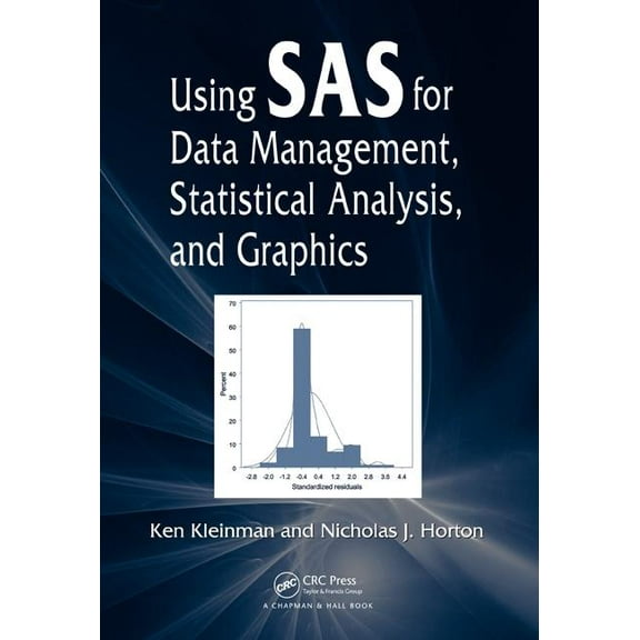 Using SAS for Data Management, Statistical Analysis, and Graphics, (Paperback)