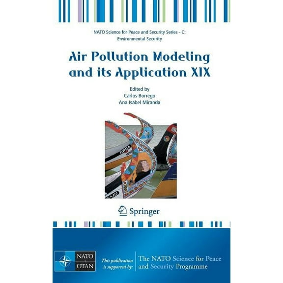 NATO Science for Peace and Security Seri Air Pollution Modeling and Its Application XIX, (Hardcover)