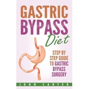 Bariatric Cookbook Gastric Bypass Diet: Step By Step Guide to Gastric Bypass Surgery, Book 2, (Hardcover)