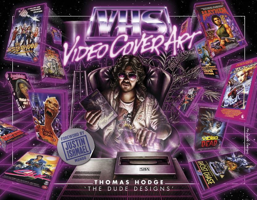 Vhs: Video Cover Art: 1980s to Early 1990s (Hardcover)