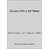 Pre-Owned Journeys With a Sufi Master (Paperback) 0863040411 9780863040412