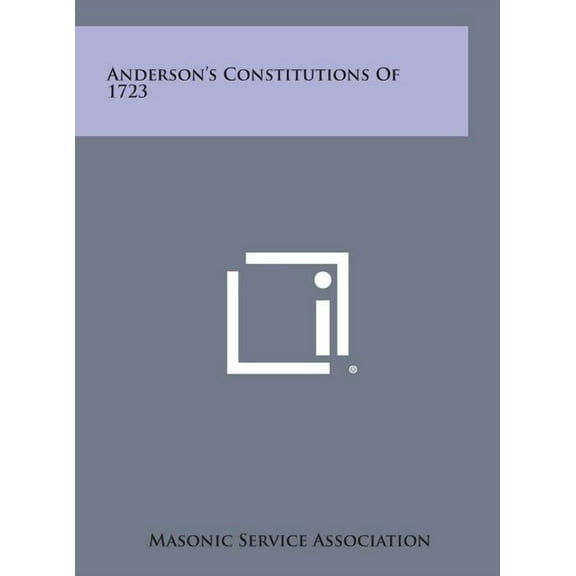 Anderson's Constitutions of 1723, (Hardcover)