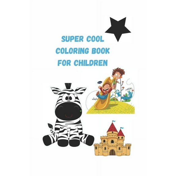 Super cool Coloring Book for children 4-6-8-10: coloring book A Collection of Fun and Easy Friends and Other Animals Coloring gift for kids boys girls (Paperback)