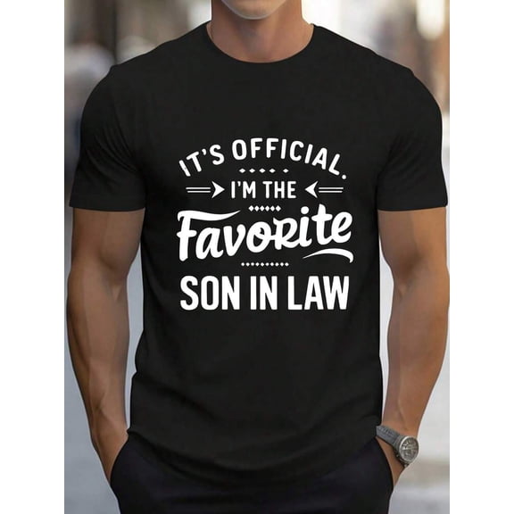 It's Official I'm The Favorite Son In Law Vintage Casual Digital Print Pure Heavy Cotton T Shirt