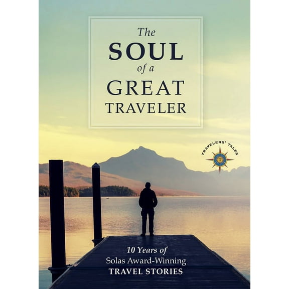 The Soul of a Great Traveler - Paperback