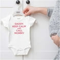 thumbnail image 5 of Funny Daddy Keep Calm Call Mommy Romper Boys or Girls Infant Baby Brisco Brands 24M, 5 of 6