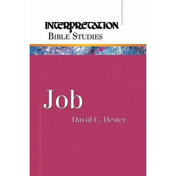 Interpretation Bible Studies Job, (Paperback)