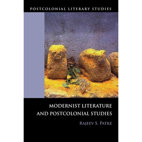 Postcolonial Literary Studies Modernist Literature and Postcolonial Studies, (Paperback)