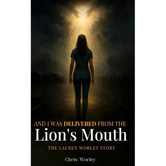 And I Was Delivered from the Lion's Mouth, (Hardcover)
