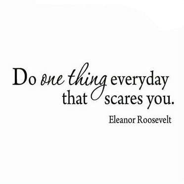VWAQ Do One Thing Everyday That Scares You. Inspirational Wall Decal VWAQ-1644