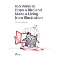 thumbnail image 1 of Pre-Owned 100 Ways to Draw a Bird and Make a Living from Illustration (Paperback) 8417656189 9788417656188, 1 of 1