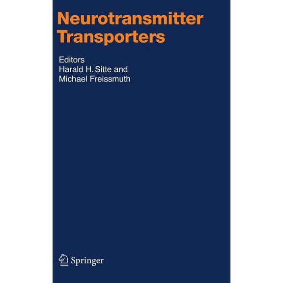 Handbook of Experimental Pharmacology Neurotransmitter Transporters, Book 175, (Hardcover)