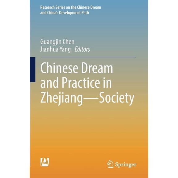 Research the Chinese Dream and China's D Chinese Dream and Practice in Zhejiang -- Society, (Paperback)