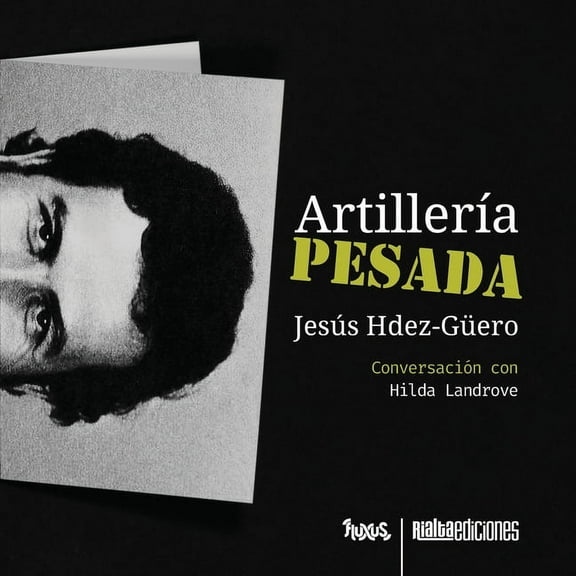Fluxus ArtillerÃÂa pesada, (Paperback)