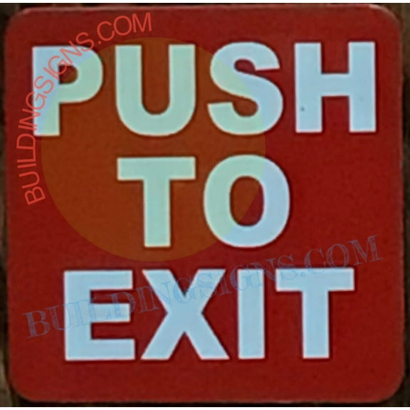 PUSH TO EXIT SIGN (4x4 RED BACKGROUND,ALUMINUM) -ref16822