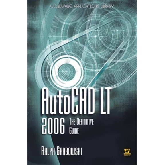 Pre-Owned AutoCAD LT 2006: The Definitive Guide: ., (Paperback)