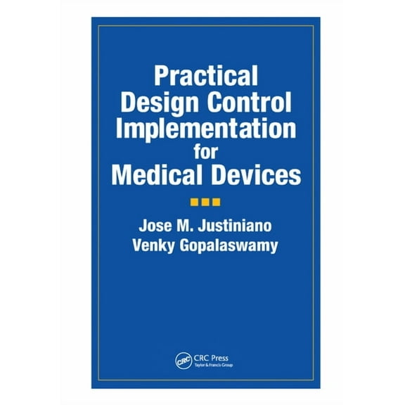 Practical Design Control Implementation for Medical Devices, (Paperback)