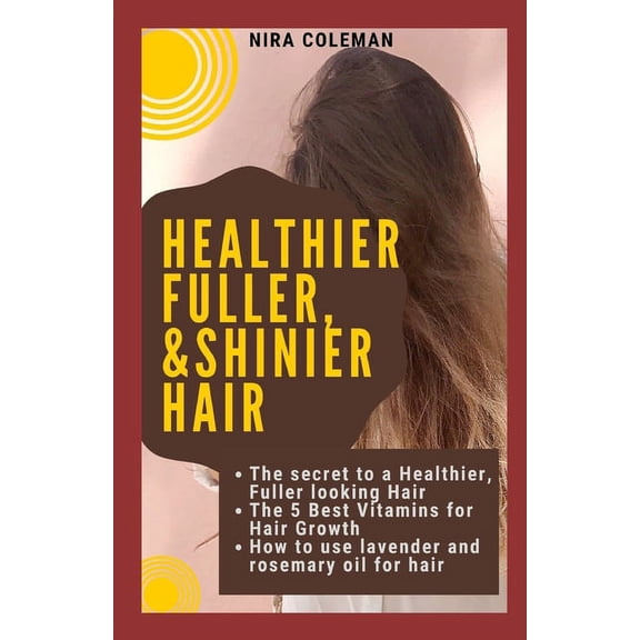 The Secret to a Healthier Fuller, & Shinier Skin (Paperback)