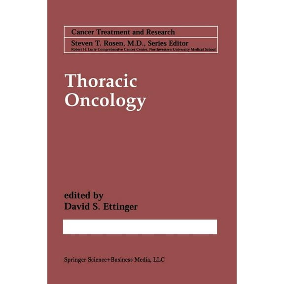 Cancer Treatment and Research Thoracic Oncology, Book 105, (Paperback)