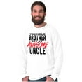 thumbnail image 3 of Terrible Brother Awesome Uncle Men's Long Sleeve Tee T Shirt Brisco Brands L, 3 of 6