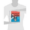 thumbnail image 3 of International Jobs: Where They Are, How  International Jobs: Where They Are, How to Get Them, (Paperback), 3 of 4