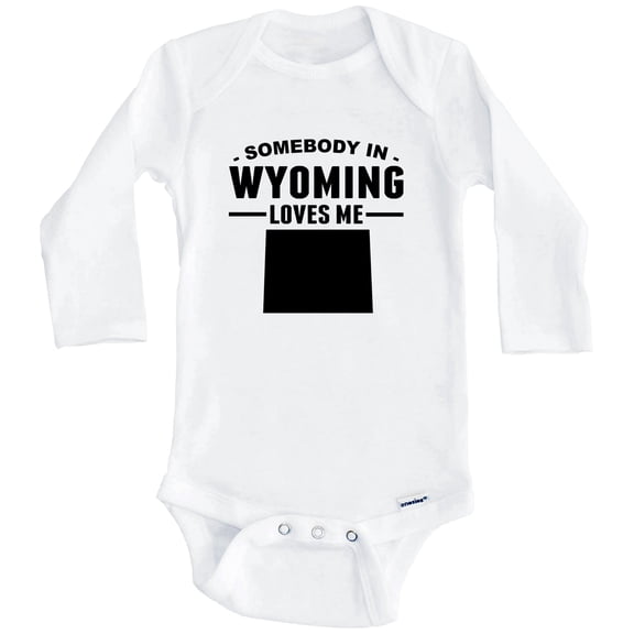 Somebody In Wyoming Loves Me One Piece Baby Bodysuit - Wyoming Baby Bodysuit (Long Sleeve), 0-3 Months White