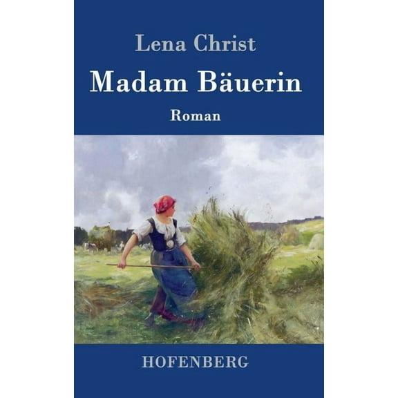 Madam Bäuerin: Roman (Hardcover)