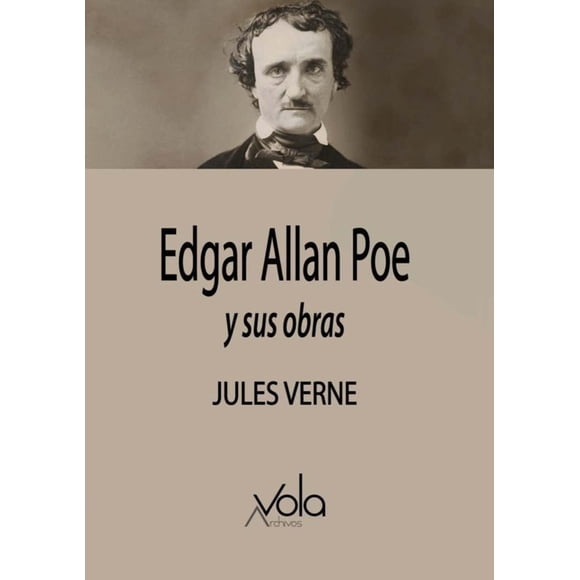 EDGAR ALLAN POE Y SUS OBRAS ARCHIVOS VOLA Pasta Blanda