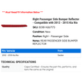thumbnail image 2 of Right Passenger Side Bumper Reflector - Compatible with 2012 - 2015 Kia Rio 2013 2014, 2 of 2