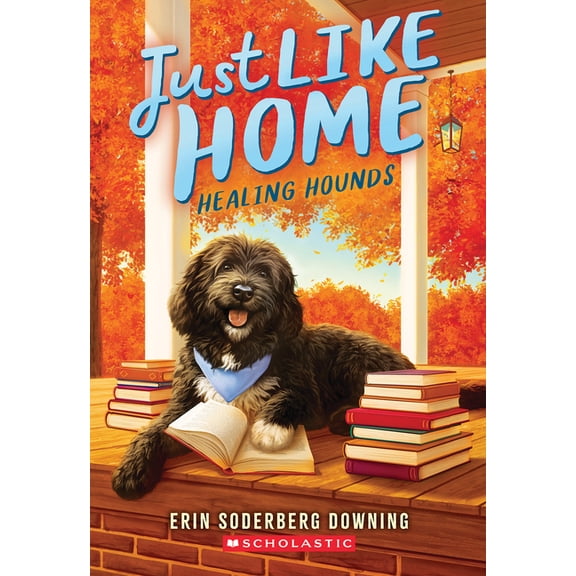 Just Like Home Healing Hounds (Just Like Home, Book Three), (Paperback)