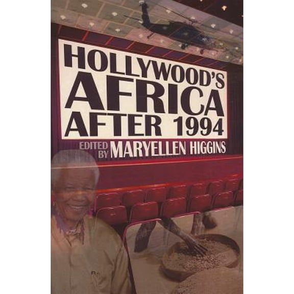 Pre-Owned Hollywood's Africa After 1994 (Paperback) by MaryEllen Higgins
