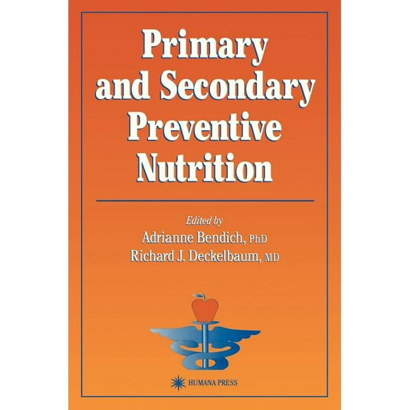 Nutrition and Health Primary and Secondary Preventive Nutrition, (Hardcover)