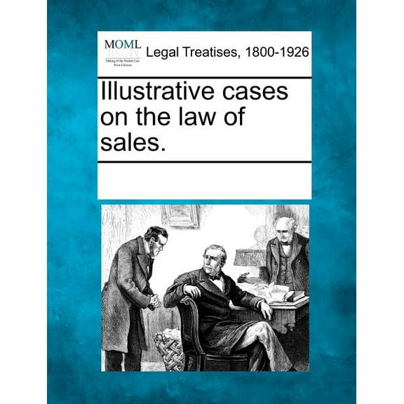 Illustrative Cases on the Law of Sales. (Paperback)
