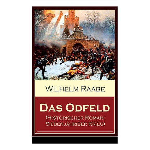 Das Odfeld (Historischer Roman: Siebenjähriger Krieg), (Paperback)