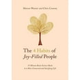 thumbnail image 2 of The 4 Habits of Joy-Filled People: 15 Minute Brain Science Hacks to a More Connected and Satisfying Life, (Paperback), 2 of 2