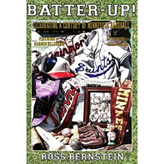 Pre-Owned Batter-Up!: Celebrating a Century of Minnesota Baseball (Hardcover) 0931714974 9780931714979