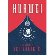 Huawei : The Genius of Ren Zhengfei (Hardcover)