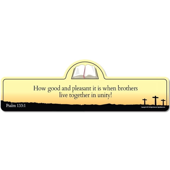SignMission P-824 Psalm 133.1Y 8 x 24 in. Street Sign - Psalm 133-1 Bible Verse