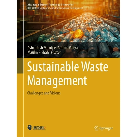 Advances in Science, Technology & Innova Sustainable Waste Management: Challenges and Visions, (Hardcover)