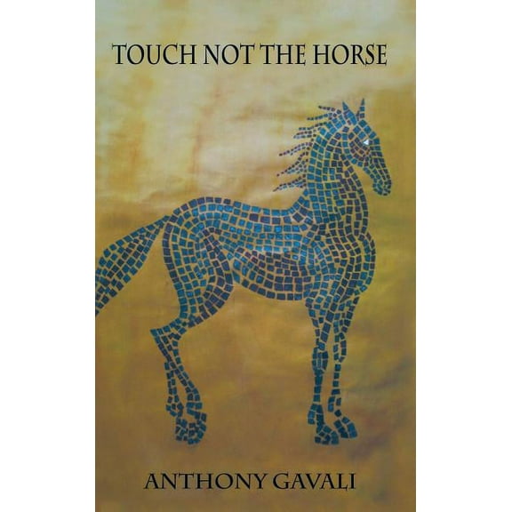 Touch Not the Horse (Hardcover)