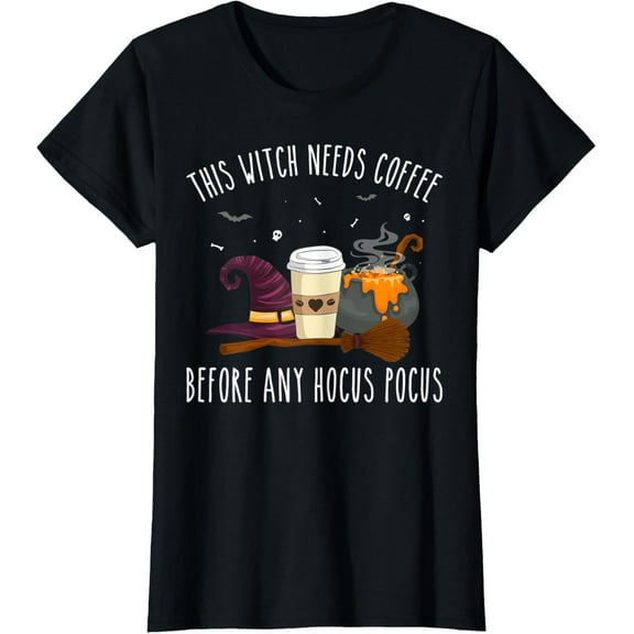 Womens This Witch Needs Coffee Before Any Hocus Pocus T-Shirt