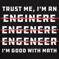 thumbnail image 3 of CafePress - Trust Me I'm An Engineer Dark T Shirt - Men's Classic Graphic Cotton T-Shirt, 3 of 4