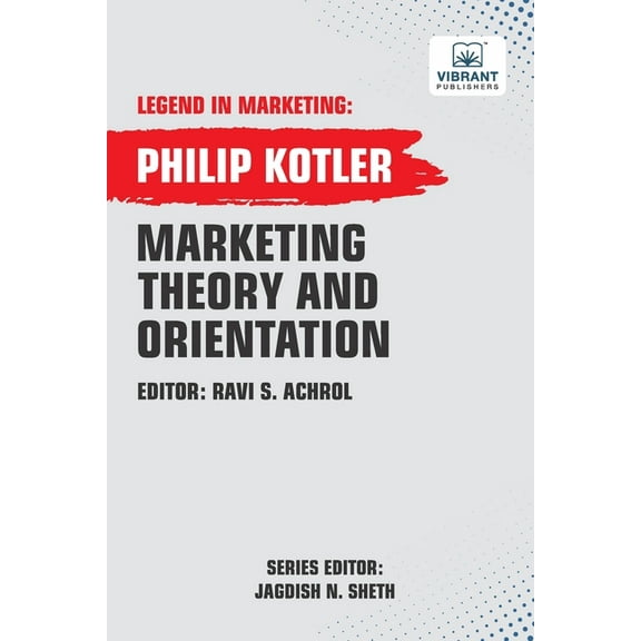 Legend in Marketing Marketing Theory And Orientation, (Paperback)