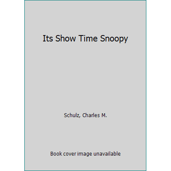 Pre-Owned It's Show Time, Snoopy (Selected Cartoons From Speak Softly And Carry A Beagle, Volume 2) (Unknown) 0449236021 9780449236024